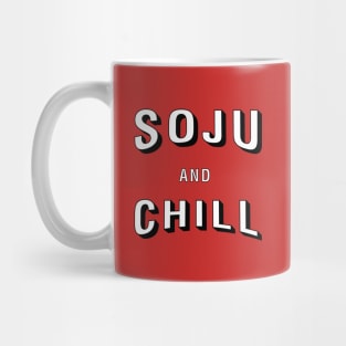 Soju and chill Mug